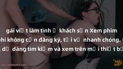 gái việt làm tình ở khách sạn Xem phim JAV online miễn phí không cần đăng ký, tải về nhanh chóng. Chất lượng HD, dễ dàng tìm kiếm và xem trên mọi thiết bị. Đặc biệt, không quảng cáo làm phiền.