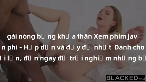 gái nóng bỏng khỏa thân Xem phim jav full HD online miễn phí - Hấp dẫn và đầy đủ nhất  Dành cho người lớn, đến ngay để trải nghiệm những bộ phim hấp dẫn và hấp dẫn.