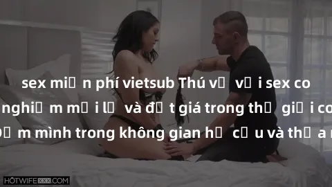 sex miễn phí vietsub Thú vị với sex cosplay anime: Trải nghiệm mới lạ và đắt giá trong thế giới cosplay! Đắm mình trong không gian hư cấu và thỏa mãn niềm đam mê của bạn!