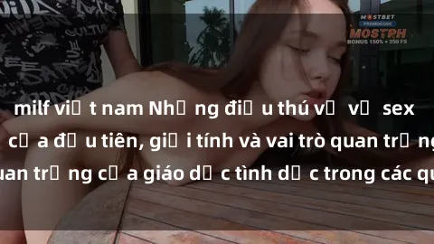 milf việt nam Những điều thú vị về sex ở Bắc Âu: Sự mở cửa đầu tiên, giới tính và vai trò quan trọng của giáo dục tình dục trong các quốc gia này.